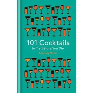 USED-101 Cocktails to try before you die by Francois Monti (Hardcover)