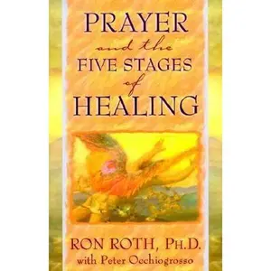 USED-Prayer and the Five Stages of Healing by Ron Roth (Paperback)
