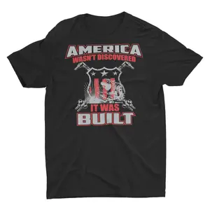 America Was Built Construction Welder Welding Shirt