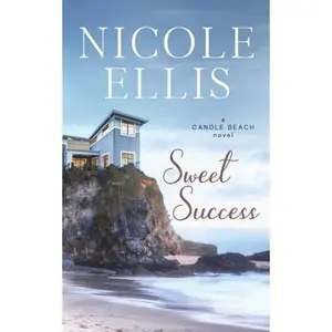 USED-Sweet Success: A Candle Beach Sweet Romance by Ellis, Nicole (Paperback)