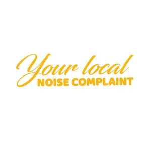 Your local noise complaint car decal- customizable vehicle sticker