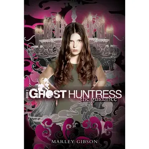 USED-Ghost Huntress Book 2: The Guidance by Gibson, Marley (Paperback)