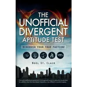 USED Book - The Unofficial Divergent Aptitude Test: Discover Your True Faction! by St Clair, Noel (Paperback) - english