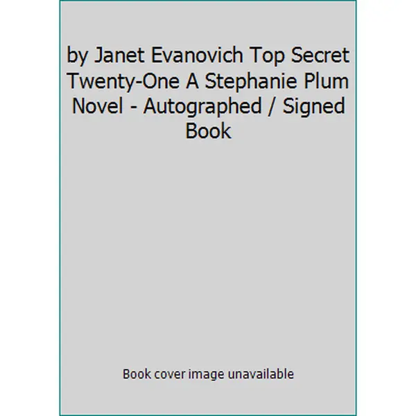 USED-by Janet Evanovich Top Secret Twenty-One A Stephanie Plum Novel - Autographed / Signed Book by Janet Evanovich (Hardcover)