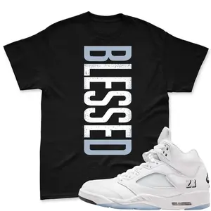AJ5 White Metallic Match Shirt, BLESSED Graphic Tee, 90s HipHop Tee, Gift For Women and Men, Unisex T-Shirt, Cozy Gift