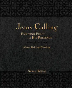 Jesus Calling Note-Taking Edition, Leathersoft, Black, with Full Scriptures: Enjoying Peace in His Presence (a 365-Day Devotional and Prayer Journal) -- Sarah Young - Imitation Leather