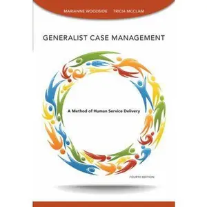 USED-Generalist Case Management (SAB 125 Substance Abuse Case Management): A Method of Human Service Delivery by Marianne R. Woodside (Paperback)