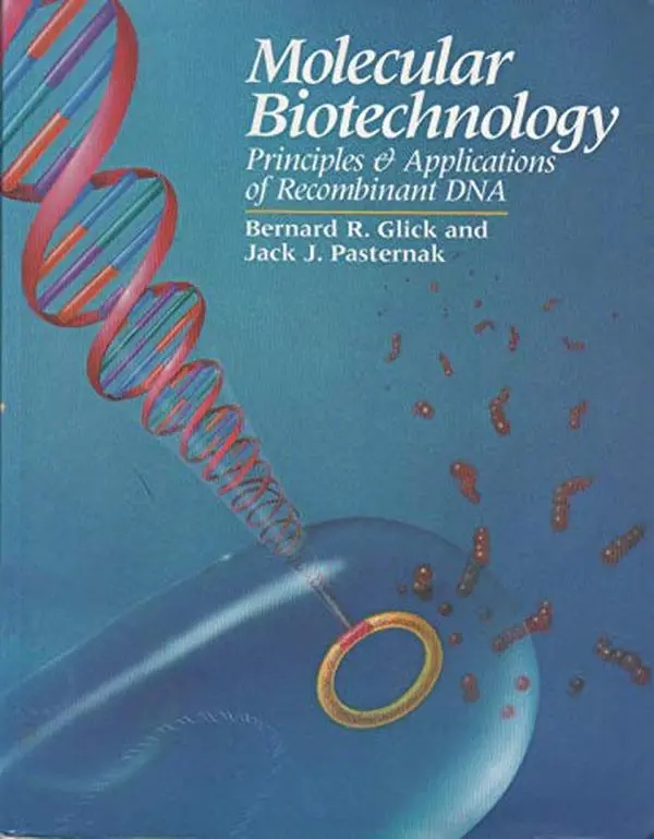 USED Book - Molecular Biotechnology: Principles and Applications of Recombinant DNA by Bernard R. Glick (Paperback) - english