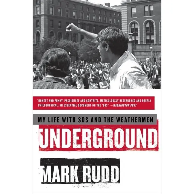 Underground: My Life with SDS and the Weathermen by Mark Rudd [Paperback Book]