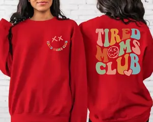 Tired Moms Club Sweatshirt, Sarcastic Mom Sweatshirt, Cool Mom Sweater, Funny Mom Sweater, Gift for New Mom, Mother's Day Gift