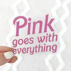 Clear Pink Goes With Everything sticker Clear Pink Goes With Everything sticker