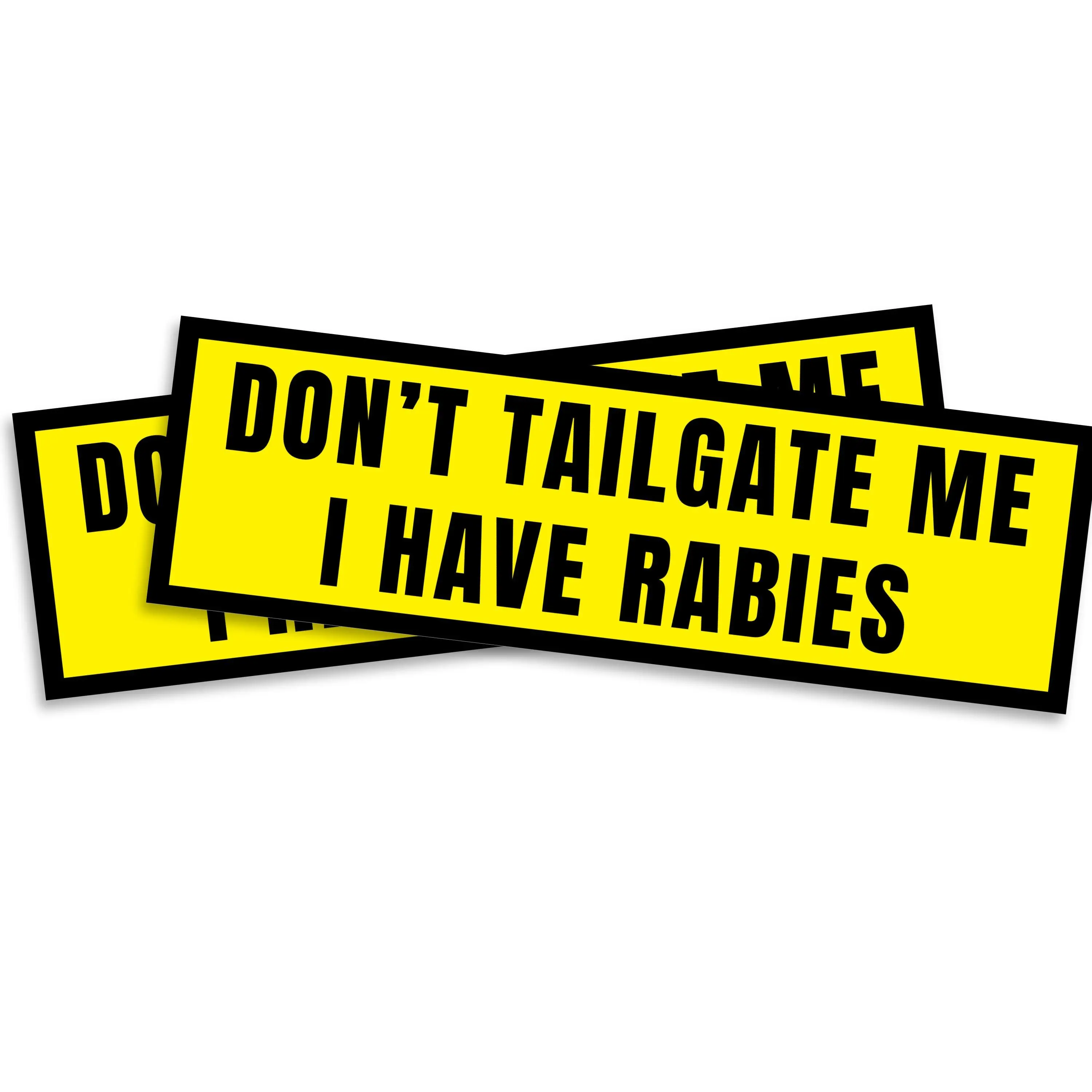 Don't Tailgate Me I Have Rabies Sticker - Funny Bumper Sticker for Cars, Trucks, or Toolboxes - Waterproof & UV Resistant - 10 Inches Long - Two Pack - PLB0005