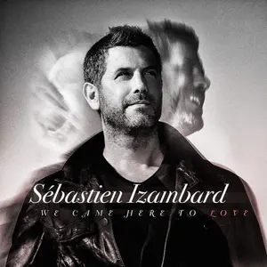 Sebastien Izambard - We Came Here To Love  [COMPACT DISC - CD]