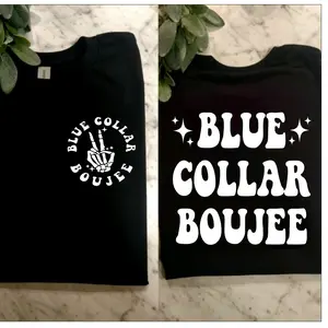 blue collar boujee shirt cute Short sleeve Unisex Casual Tshirt graphic tee