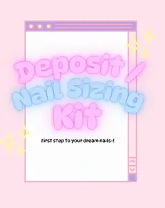 Custom Nail Order Deposit / Nail Sizing Kit