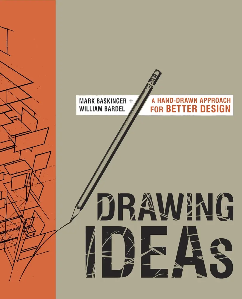 USED Book - Drawing Ideas: A Hand-Drawn Approach for Better Design by Baskinger, Mark (Hardcover) - english