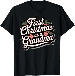 100% Cotton First Christmas as a Grandma Family Holiday Grandmother T-Shirt