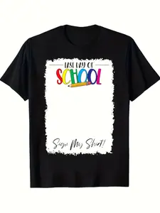 Last Day of School Signature T-Shirt - End of Year Celebration with School /Number/Name Print, Casual Round Neck Tee for Teachers & Students (Machine Washable)