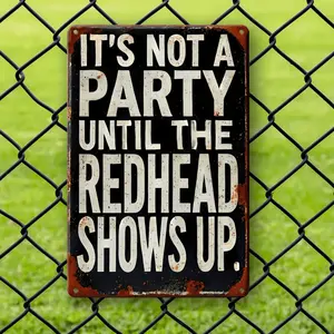 Vintage Metal Sign - "Party Until the Redhead Shows Up" - Humorous Wall Decor for Home, Bar, Garage, or Yard - Perfect Gift for St. Patrick's Day, Easter, Birthdays, and Holidays - 8"x12" or 12"x16" Retro Tin Sign, Garage Decorati