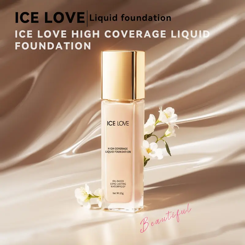 ICE LOVE liquid foundation，high coverage， long lasting，oilbase，waterproof，face makeup easy to wear