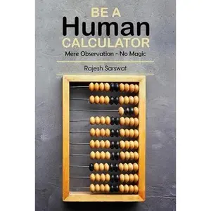 USED Book - Be a Human Calculator: Mere Observation - No Magic by Rajesh Sarswat (Paperback) - english