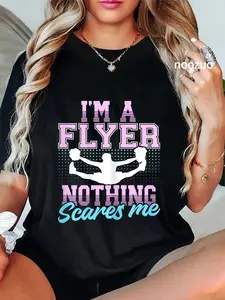 100% Cotton Unisex I’m A Flyer Nothing Scares Me Cheer Cheerleading Cheerleader T-Shirt