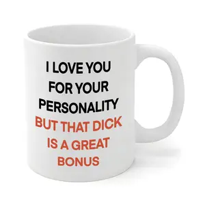 Funny Novelty Coffee Mug White Ceramic 11oz Cup – Romantic Gift for Boyfriend, Girlfriend, Husband, Wife – Couples Present for Valentine's Day, Anniversary, Birthday, Christmas