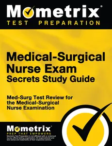 USED-Medical-Surgical Nurse Exam Secrets Study Guide: Med-Surg Test Review for the Medical-Surgical Nurse Examination by Mometrix (Paperback)