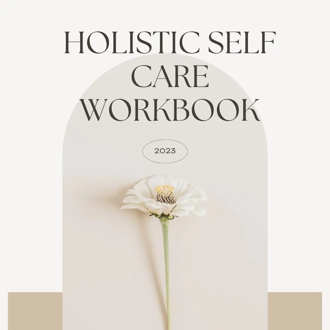 Holistic Self Care Workbook