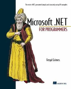 USED-Microsoft.Net for Programmers by Grimes, Fergal (Paperback)