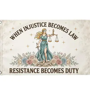 When Injustice Becomes Law Resistance Becomes Duty House Flag, Political Protest Yard Banner Decor
