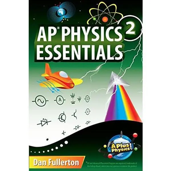USED Book - AP Physics 2 Essentials: An APlusPhysics Guide by Fullerton, Dan (Paperback) - english