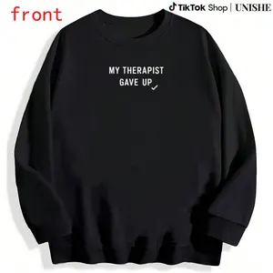 Cozy & Funny Mental Health Sweatshirt – ‘My Therapist Gave Up’ Typography Hoodie