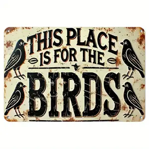 Vintage-Inspired "This Place is for the Birds" Aluminum Sign - Durable, Rust-Resistant Metal Plaque for Indoor and Outdoor Decor - Retro Wall Art for Yard, Porch, Garage, Home, Cafe, Bar, Club, Farm, and Garden - 1pc, 20x30cm Lightweight Gift