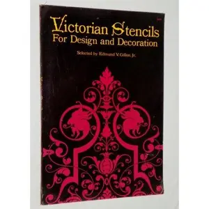 USED-Victorian stencils for design and decoration. by Gillon, Edmund Vincent (Paperback)