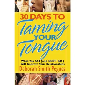 USED-30 Days to Taming Your Tongue by Pegues, Deborah Smith (Paperback)