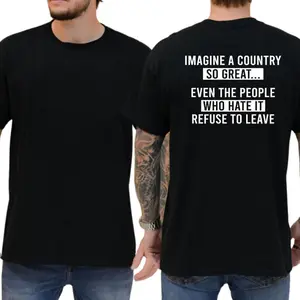 Imagine A Country So Great T-Shirt, Funny Graphics Shirt, Funny Republican Tee, Dad Gifts , Casual Menswear, For Men