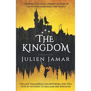 USED-The Kingdom: Book 3 of The Namarielle Trilogy (Chronicles of Lashai) by Julien Jamar (Paperback)