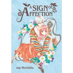 A Sign of Affection 7 -- Suu Morishita - Paperback