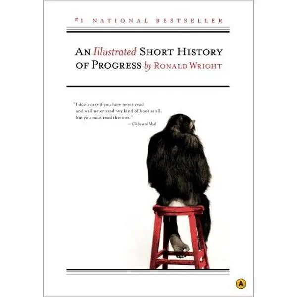 USED Book - An Illustrated Short History of Progress by Ronald Wright (Paperback) - english