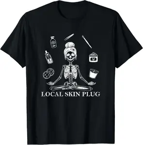 100% Cotton Vintage Local Skin Plug Skincare Dermatologist Esthetician T-Shirt