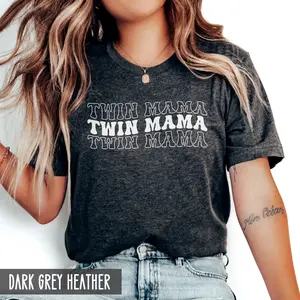 Twin Mama Shirt, Mom of Twins t-shirt, Mothers Day Gift, Baby Shower Gift for New Mama, Having Twins outfit, Twin Mom Gift for her (unisex) TTS 1 007