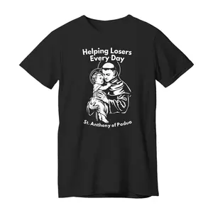 Helping Losers Every Day St Anthony of Padua Faith T-Shirt