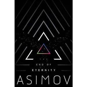 The End of Eternity -- Isaac Asimov, Paperback