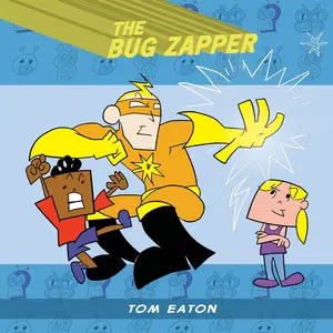 USED-The Bug Zapper by Eaton, Tom (Paperback)
