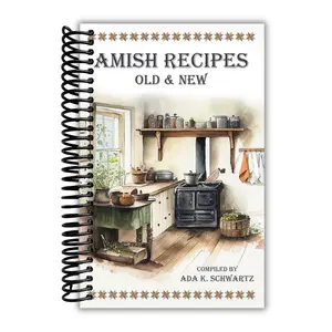 Amish Recipes Old & New