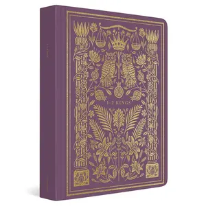 ESV Illuminated Scripture Journal: 1–2 Kings (Paperback) Paperback – Illustrated, September 30, 2019