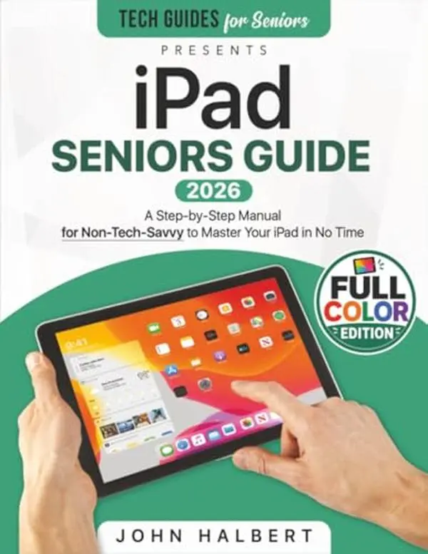 USED Book - iPad Seniors Guide: A Complete Step-by-Step Manual for Non-Tech-Savvy to Master Your iPad in No Time A Complete Step-by-Step Manual for Non-Tech-Savvy to Master Your iPad in No Time by John Halbert (Paperback) - english