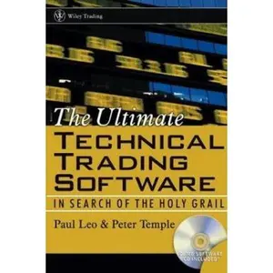 USED-The Ultimate Technical Trading Software: In Search of the Holy Grail (Wiley Trading) by Paul Leo (Hardcover)