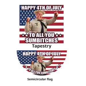 Happy 4th Of July To All You Sumbitches Patriotic Sheriff Tapestry & Semicircular Flag, Funny Independence Day American Flag Decor, USA Holiday Wall Hanging, Fourth Of July Gift